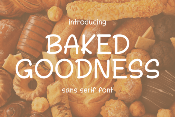 Baked Goodness Font for Small Business Branding