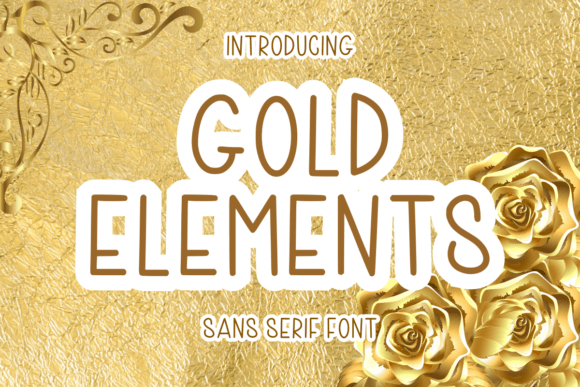 Gold Elements: A Fun Sans Serif Font for Modern Editors