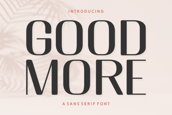 Good More: A Bold Typeface for Modern Editorial Design